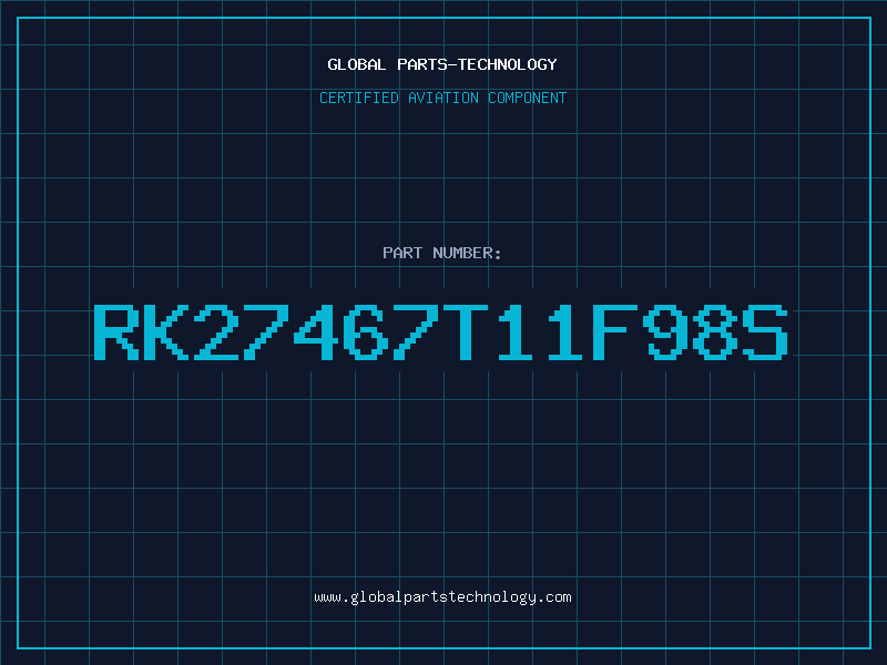 Aviation Part RK27467T11F98S