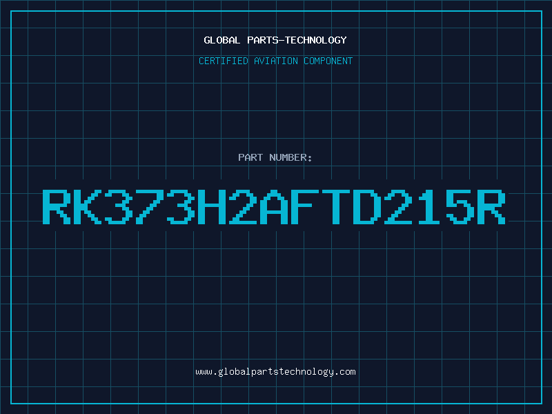 Aviation Part RK373H2AFTD215R