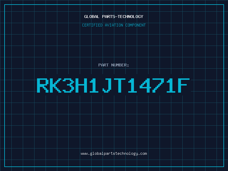 Aviation Part RK3H1JT1471F