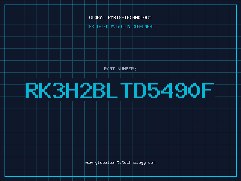 Aviation Part RK3H2BLTD5490F