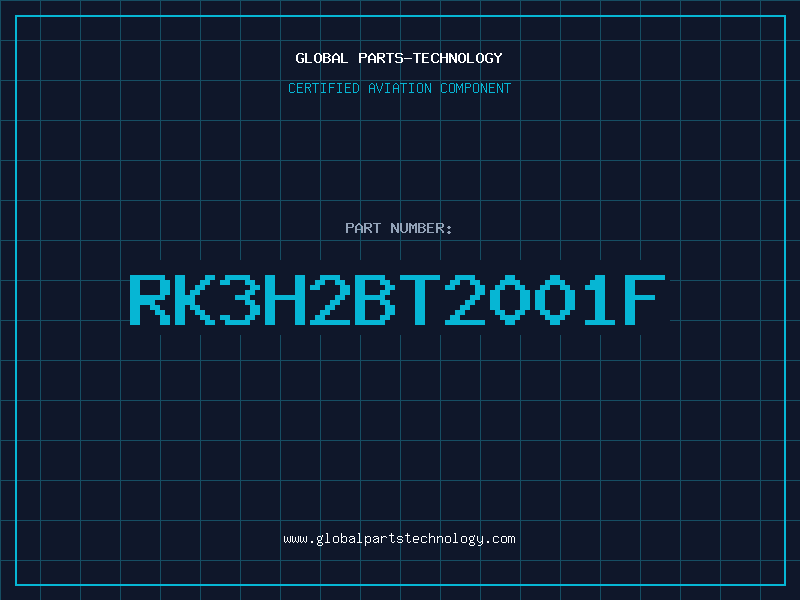 Aviation Part RK3H2BT2001F