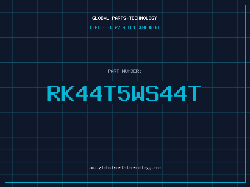 Aviation Part RK44T5WS44T