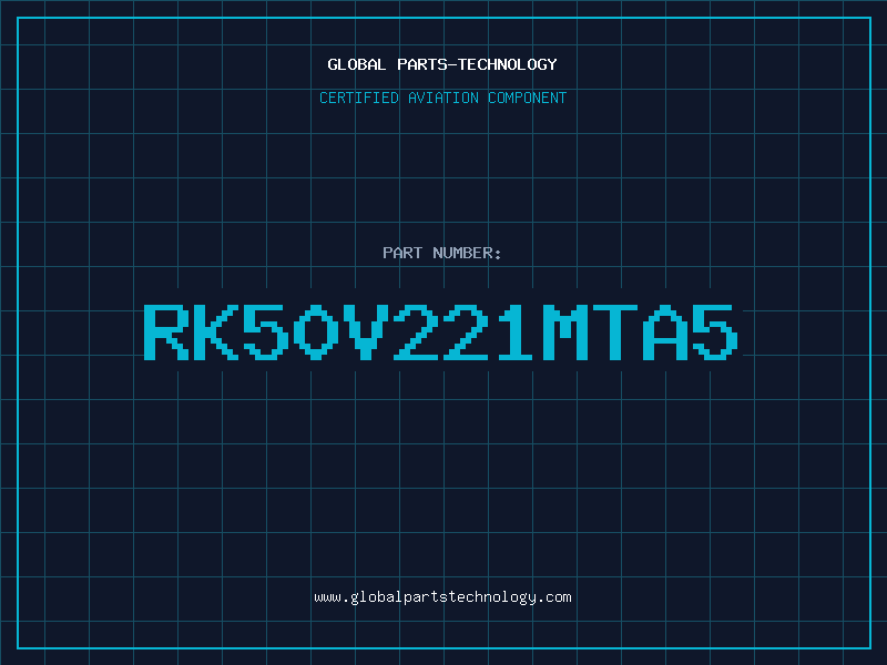 Aviation Part RK50V221MTA5