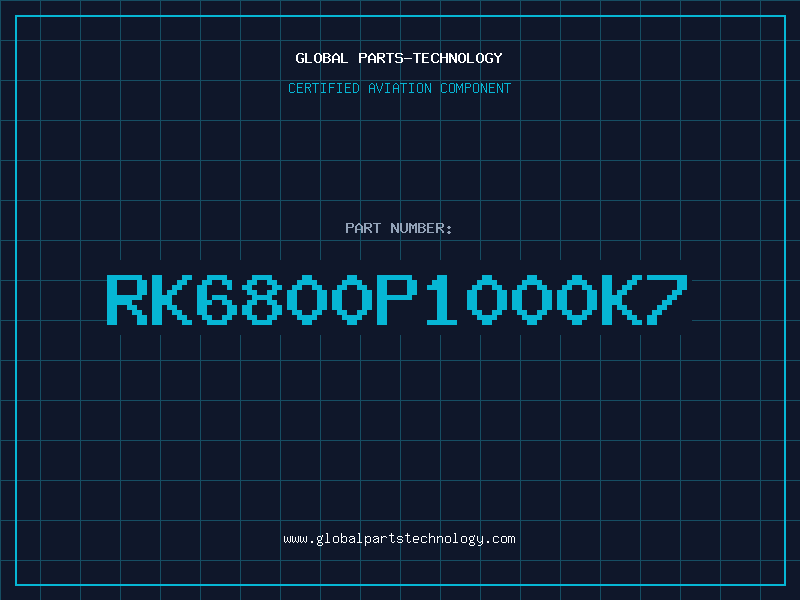 Aviation Part RK6800P1000K7