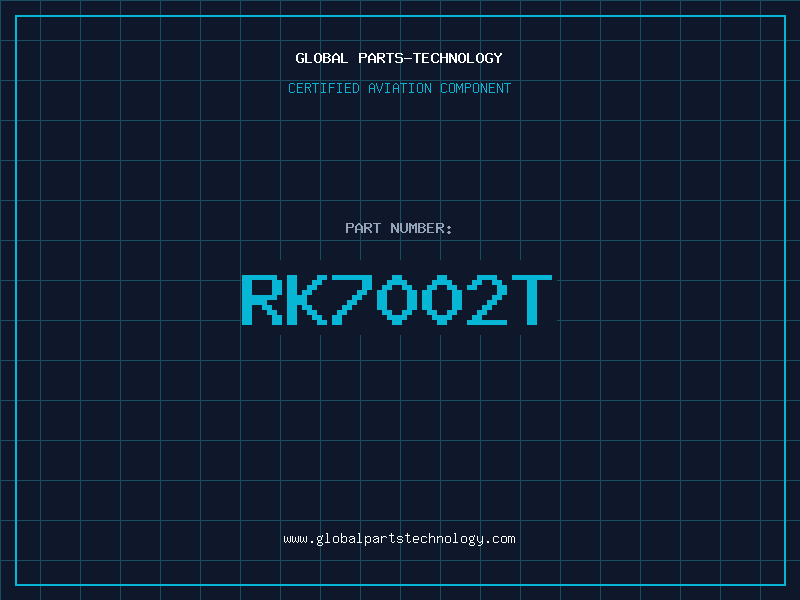 Aviation Part RK7002T