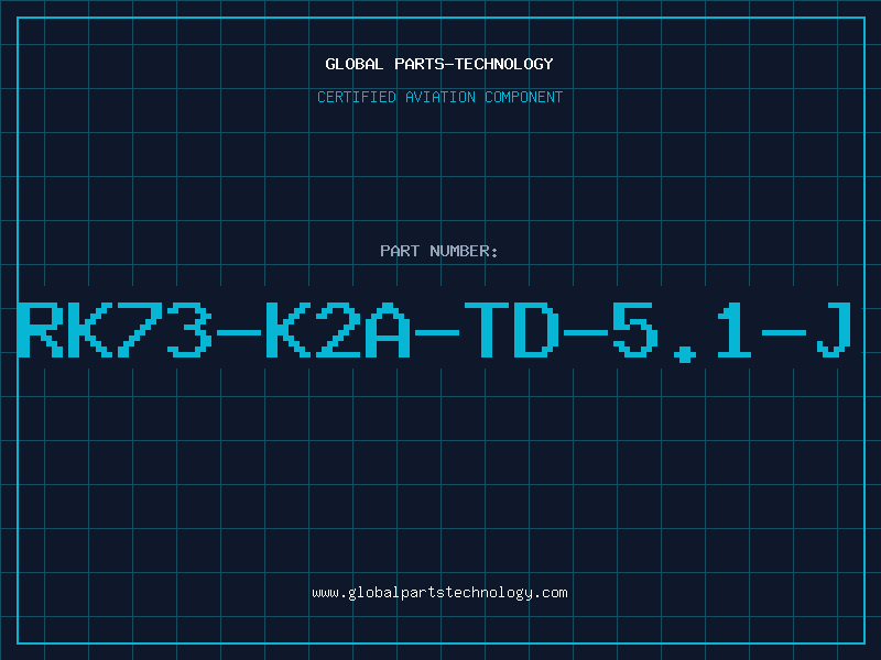 Aviation Part RK73-K2A-TD-5.1-J