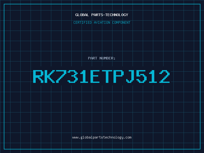 Aviation Part RK731ETPJ512