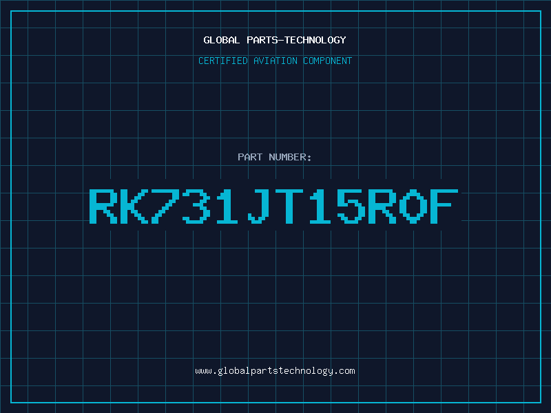Aviation Part RK731JT15R0F