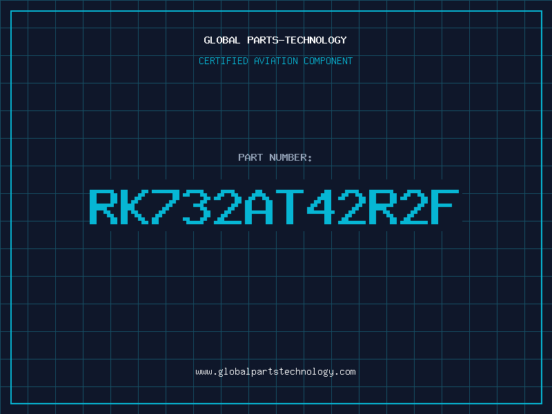 Aviation Part RK732AT42R2F