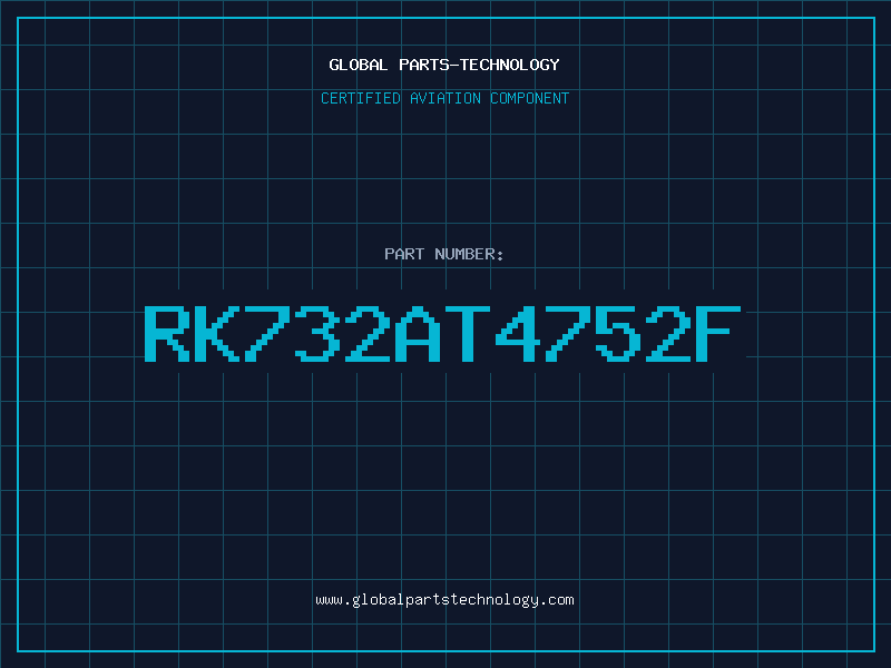 Aviation Part RK732AT4752F