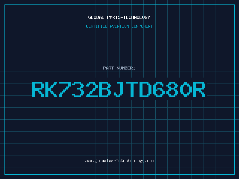 Aviation Part RK732BJTD680R