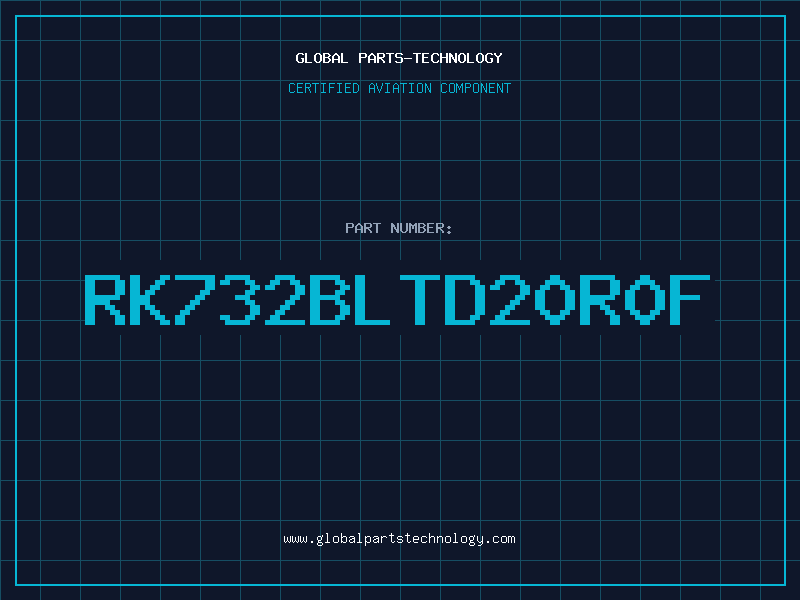 Aviation Part RK732BLTD20R0F
