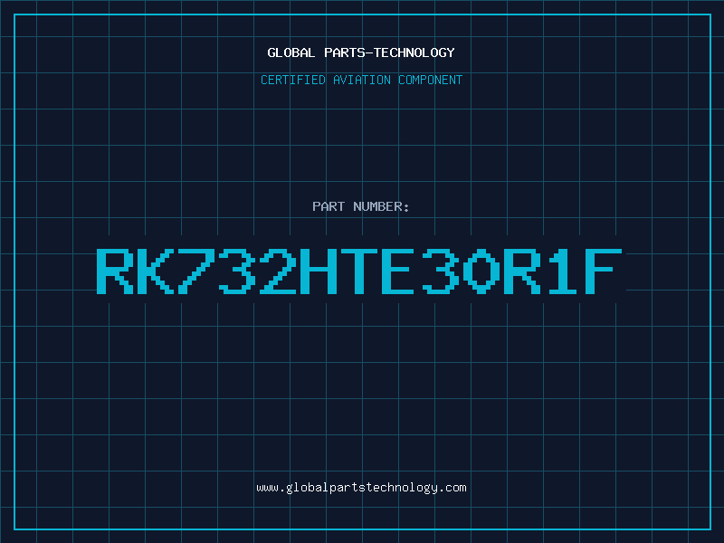 Aviation Part RK732HTE30R1F