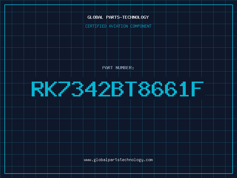 Aviation Part RK7342BT8661F