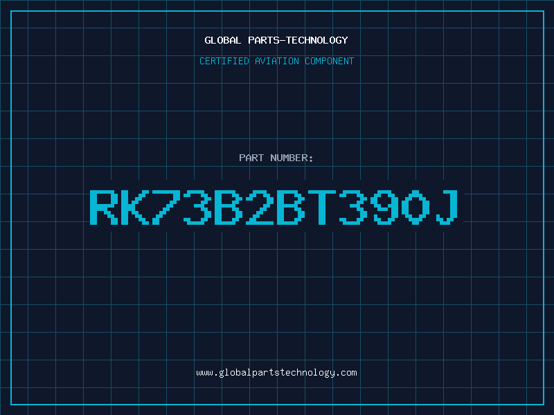 Aviation Part RK73B2BT390J