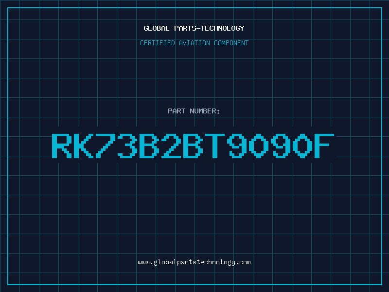 Aviation Part RK73B2BT9090F
