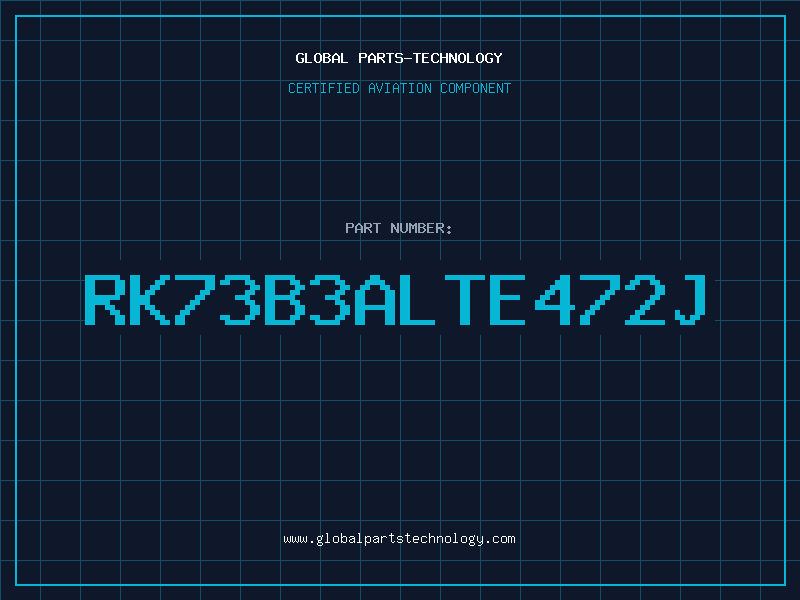Aviation Part RK73B3ALTE472J