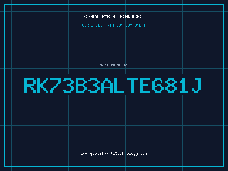 Aviation Part RK73B3ALTE681J