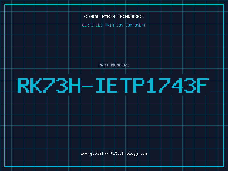 Aviation Part RK73H-IETP1743F