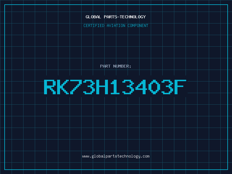 Aviation Part RK73H13403F