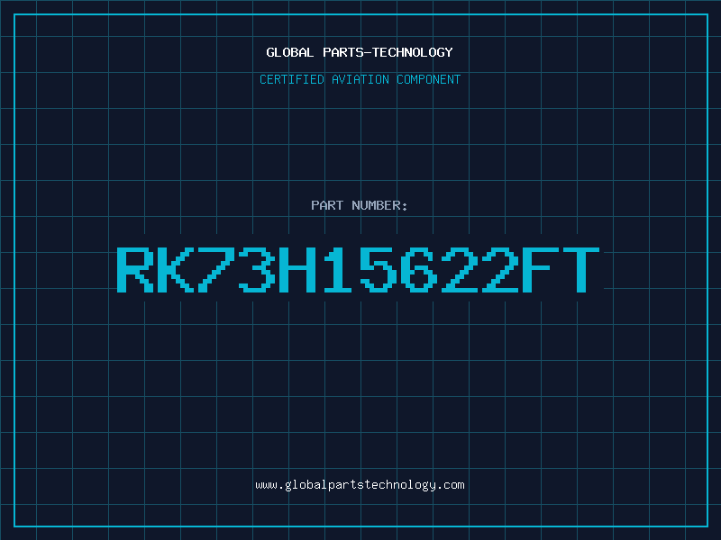 Aviation Part RK73H15622FT