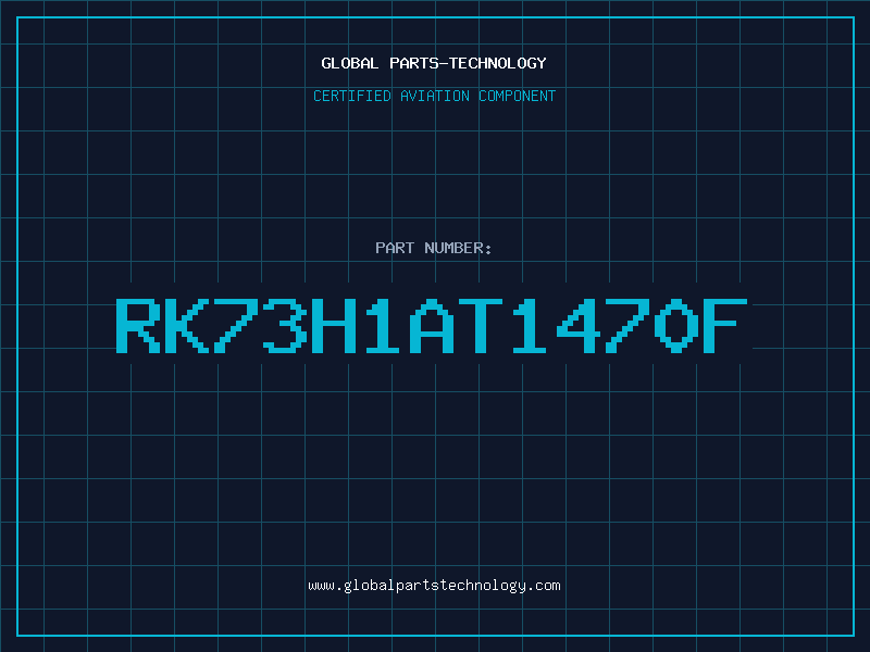 Aviation Part RK73H1AT1470F