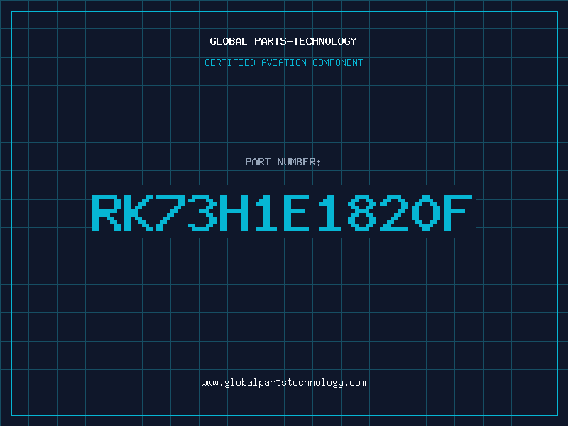 Aviation Part RK73H1E1820F