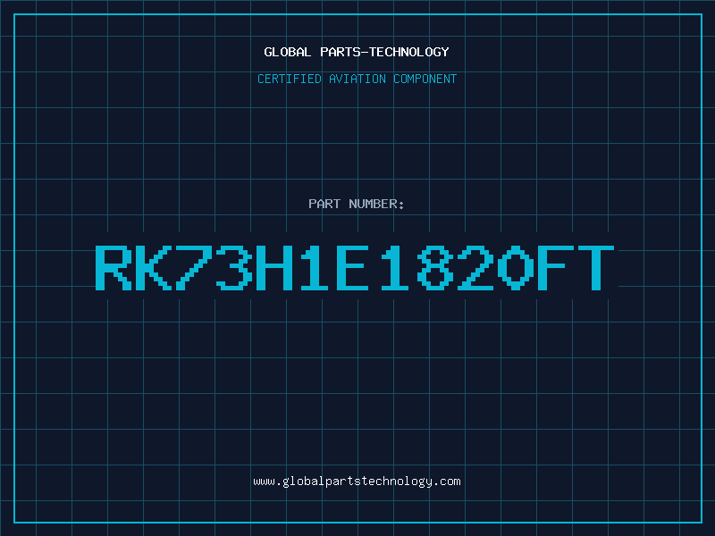 Aviation Part RK73H1E1820FT