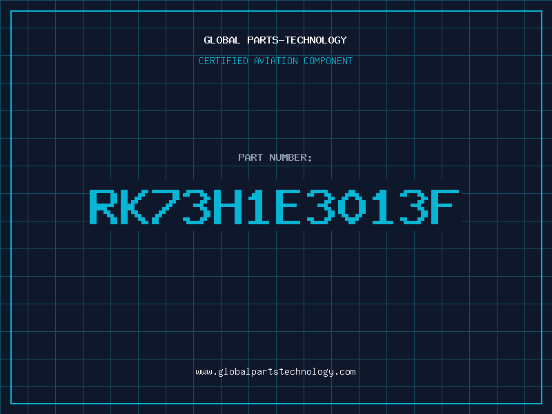Aviation Part RK73H1E3013F