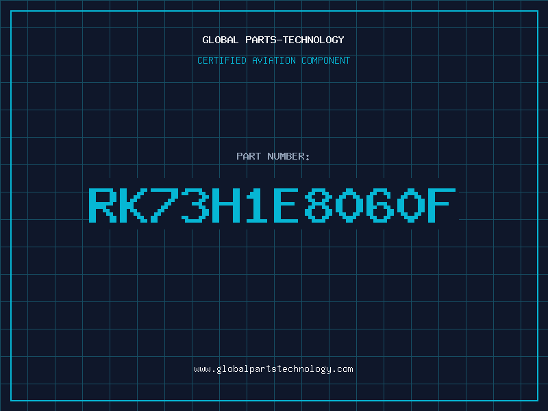 Aviation Part RK73H1E8060F