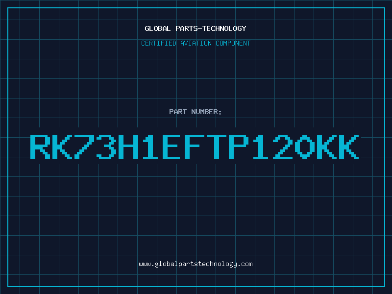 Aviation Part RK73H1EFTP120KK
