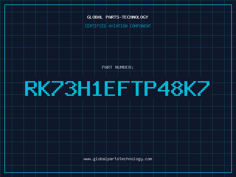 Aviation Part RK73H1EFTP48K7
