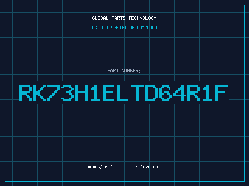 Aviation Part RK73H1ELTD64R1F