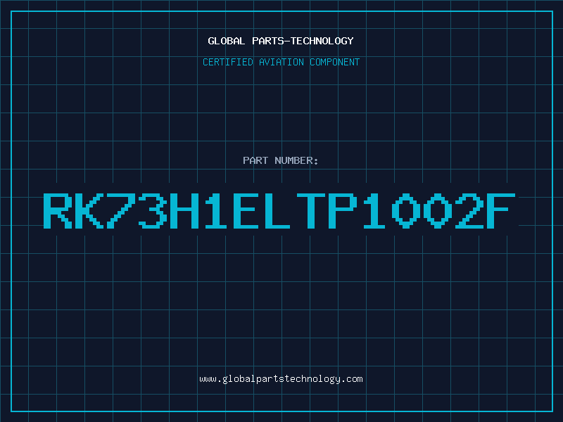Aviation Part RK73H1ELTP1002F