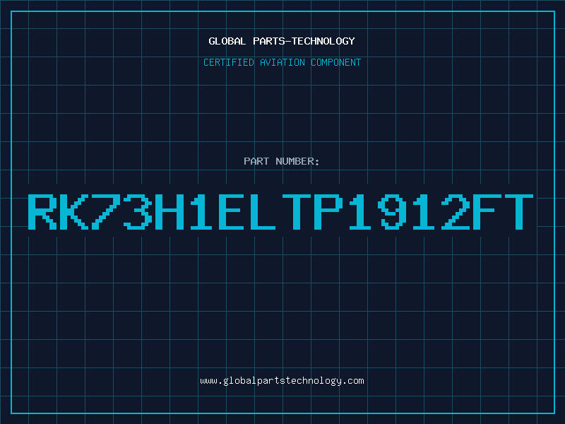 Aviation Part RK73H1ELTP1912FT