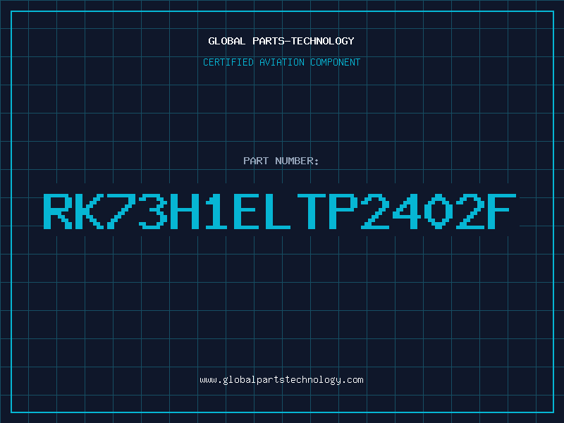 Aviation Part RK73H1ELTP2402F