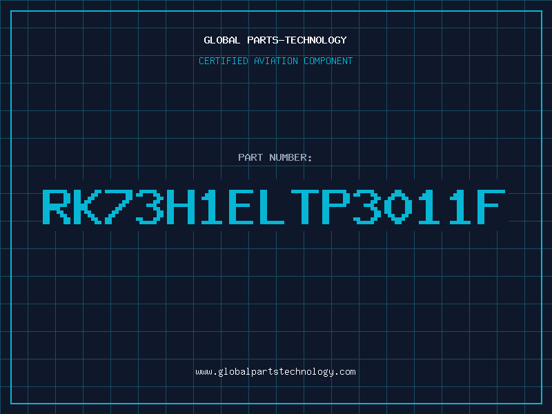 Aviation Part RK73H1ELTP3011F