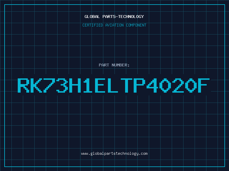 Aviation Part RK73H1ELTP4020F
