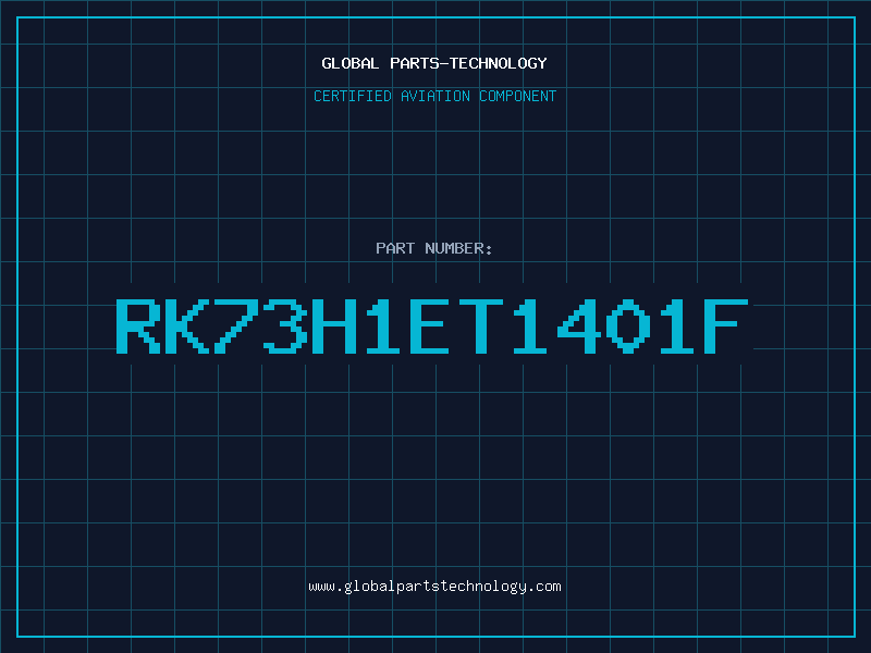 Aviation Part RK73H1ET1401F