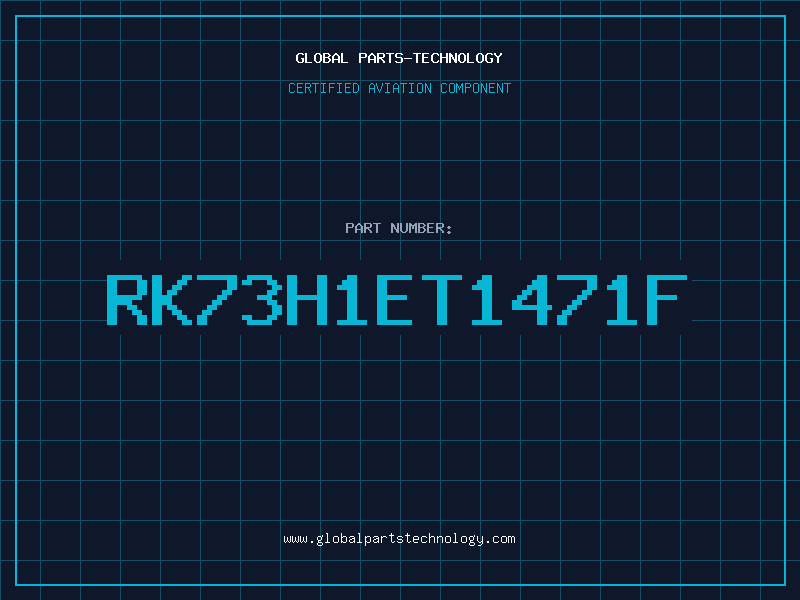 Aviation Part RK73H1ET1471F