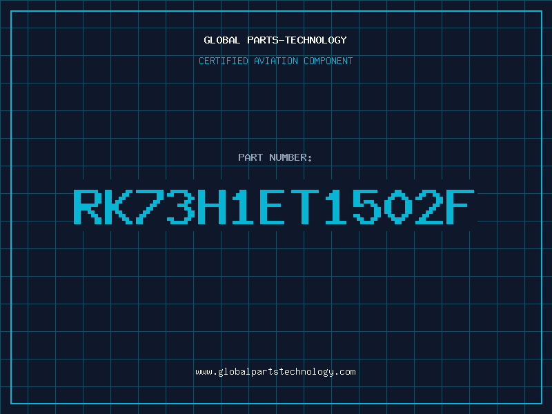 Aviation Part RK73H1ET1502F