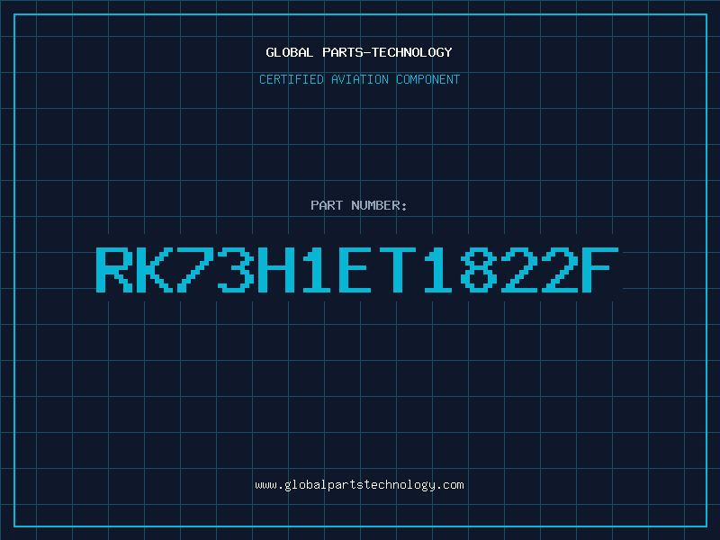 Aviation Part RK73H1ET1822F