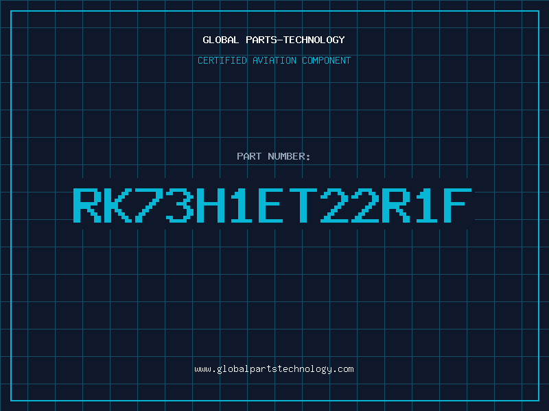 Aviation Part RK73H1ET22R1F