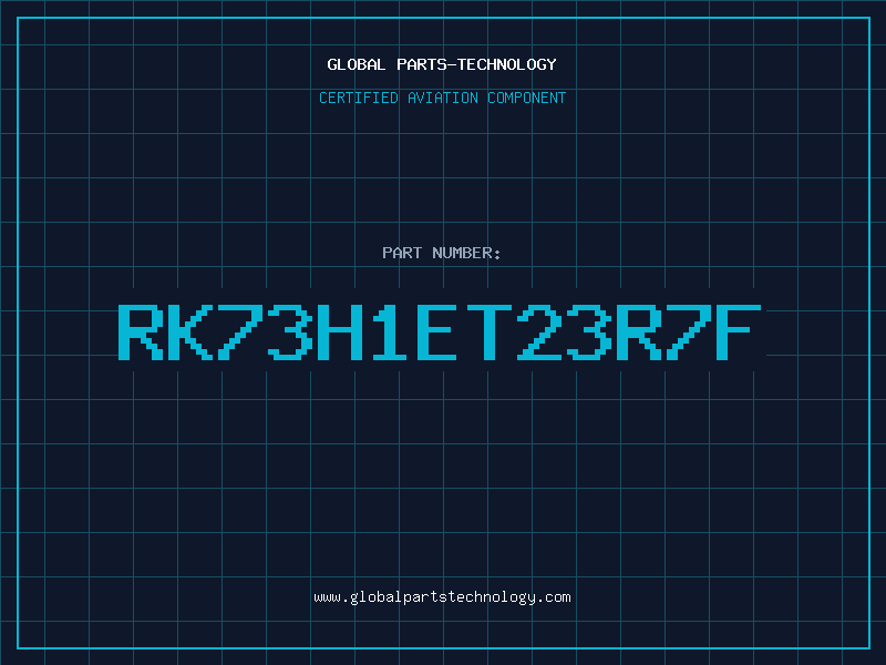 Aviation Part RK73H1ET23R7F