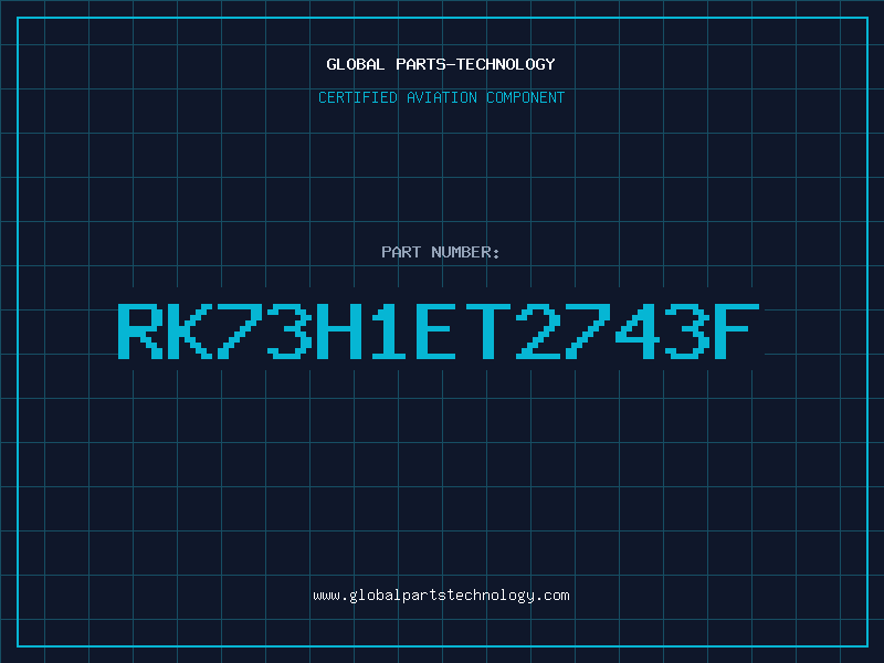 Aviation Part RK73H1ET2743F