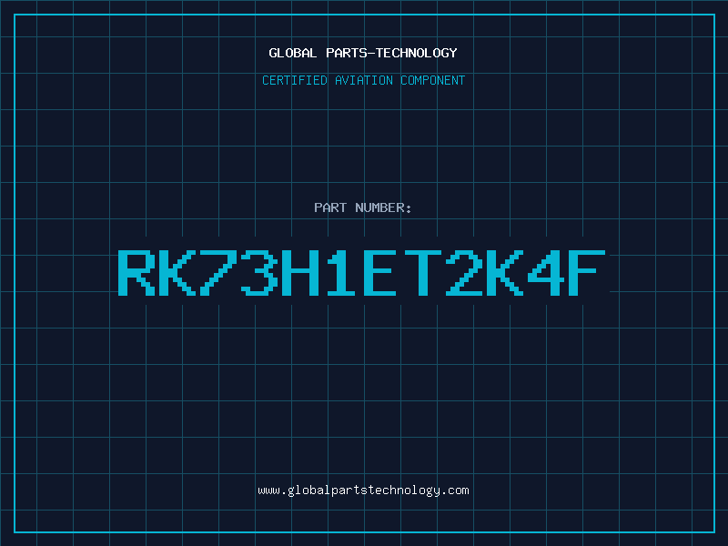 Aviation Part RK73H1ET2K4F