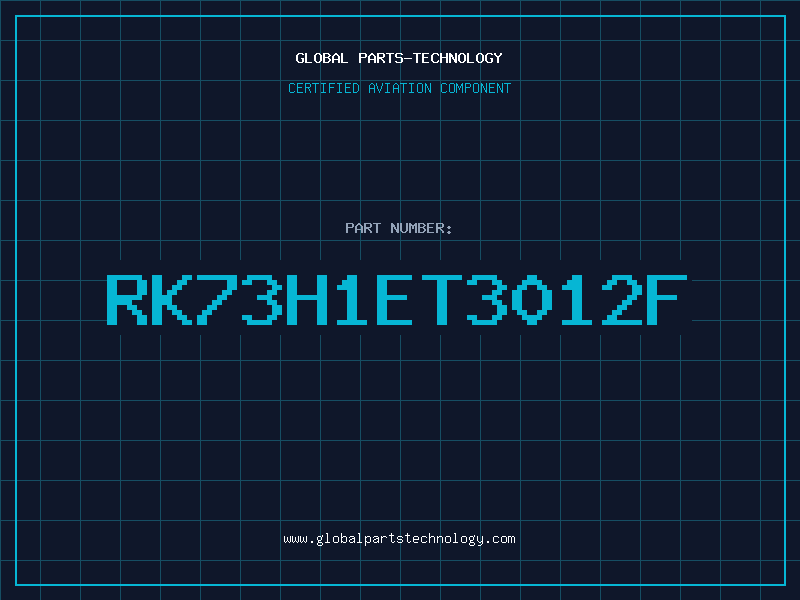 Aviation Part RK73H1ET3012F