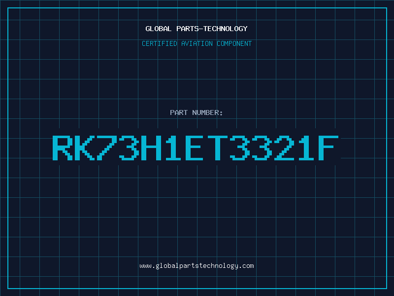 Aviation Part RK73H1ET3321F