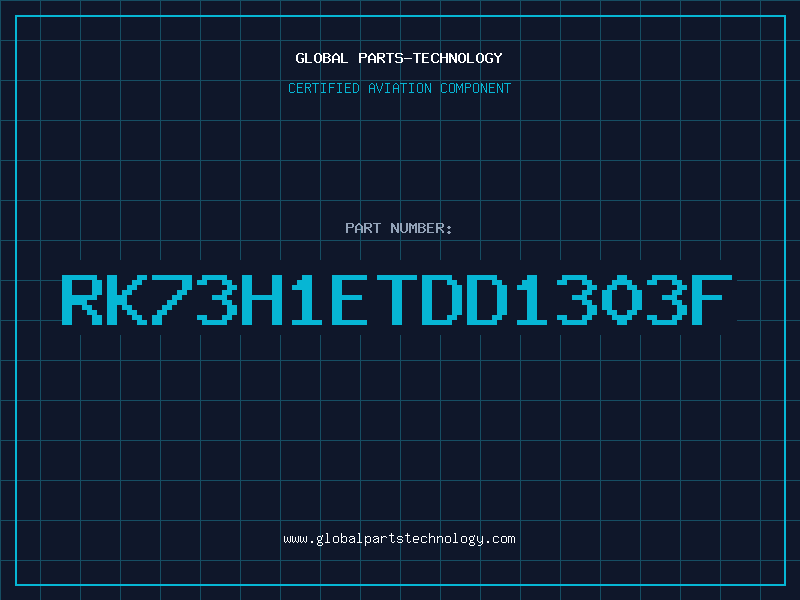 Aviation Part RK73H1ETDD1303F