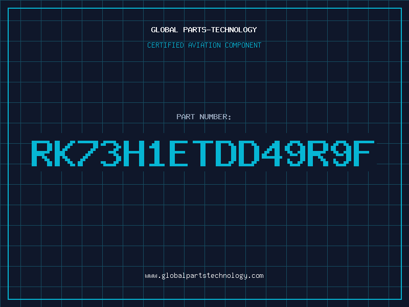 Aviation Part RK73H1ETDD49R9F